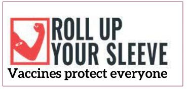 Covid 19 spotlight -Roll up your sleeve vaccines protect everyone