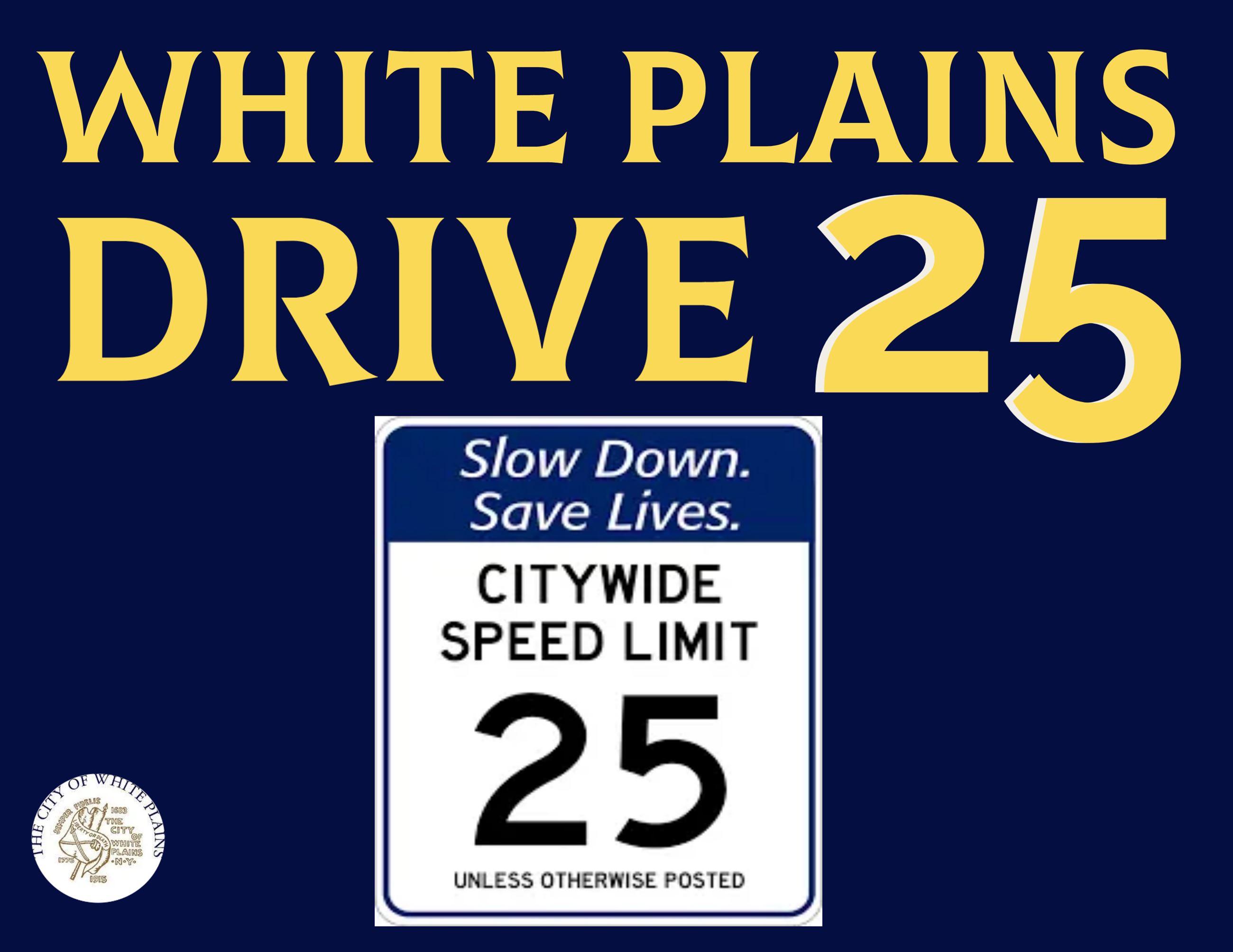 CITY WIDE SPEED LIMIT 25 mph May 21 2024